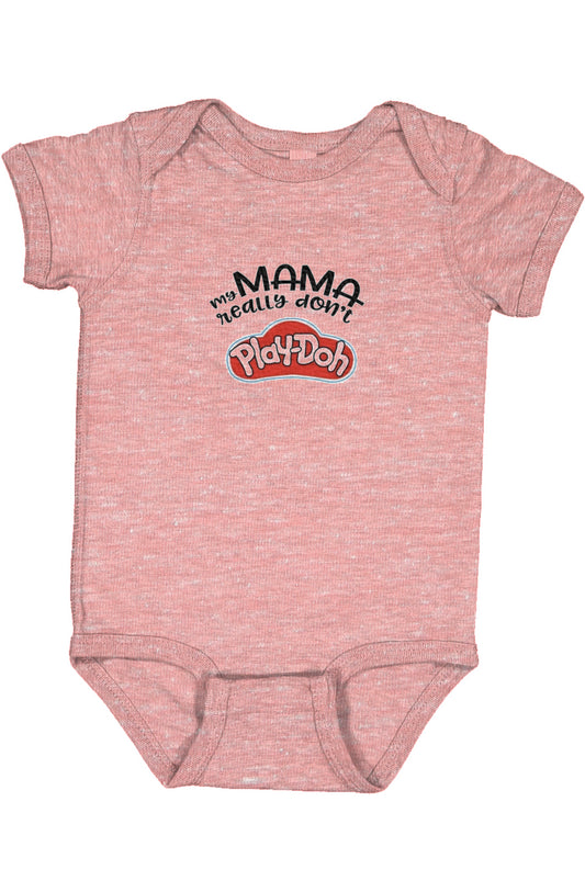 Infant Shirt-Mama Don’t Playdoh